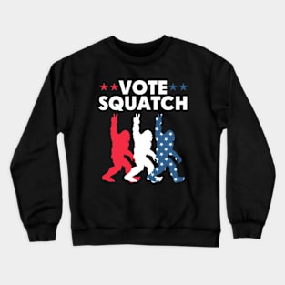 Vote Squatch 2024 | Vote For Squatch 2024 Crewneck Sweatshirt